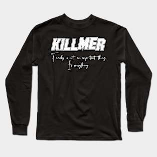 Killmer Second Name, Killmer Family Name, Killmer Middle Name Long Sleeve T-Shirt